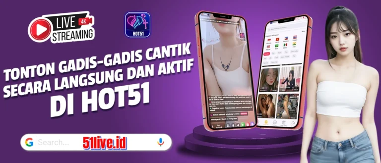 Hot51 Mobile App Live Sexy Last Software Download Now - Home 2 Hot51 Mobile App – Nikmati live stream sexy & game slot seru dari Asia. Gratis di Android/iOS! Tonton, chat, dan menang besar kapan saja!
